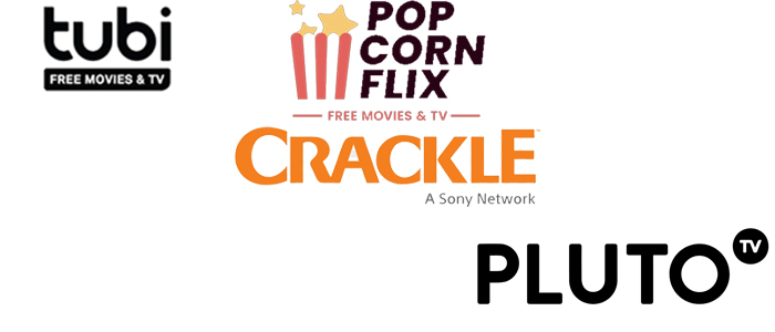 Tubi Crackle Popcornflix Pluto TV